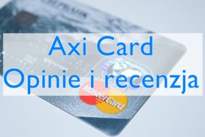 Axi Card opinie recenzja