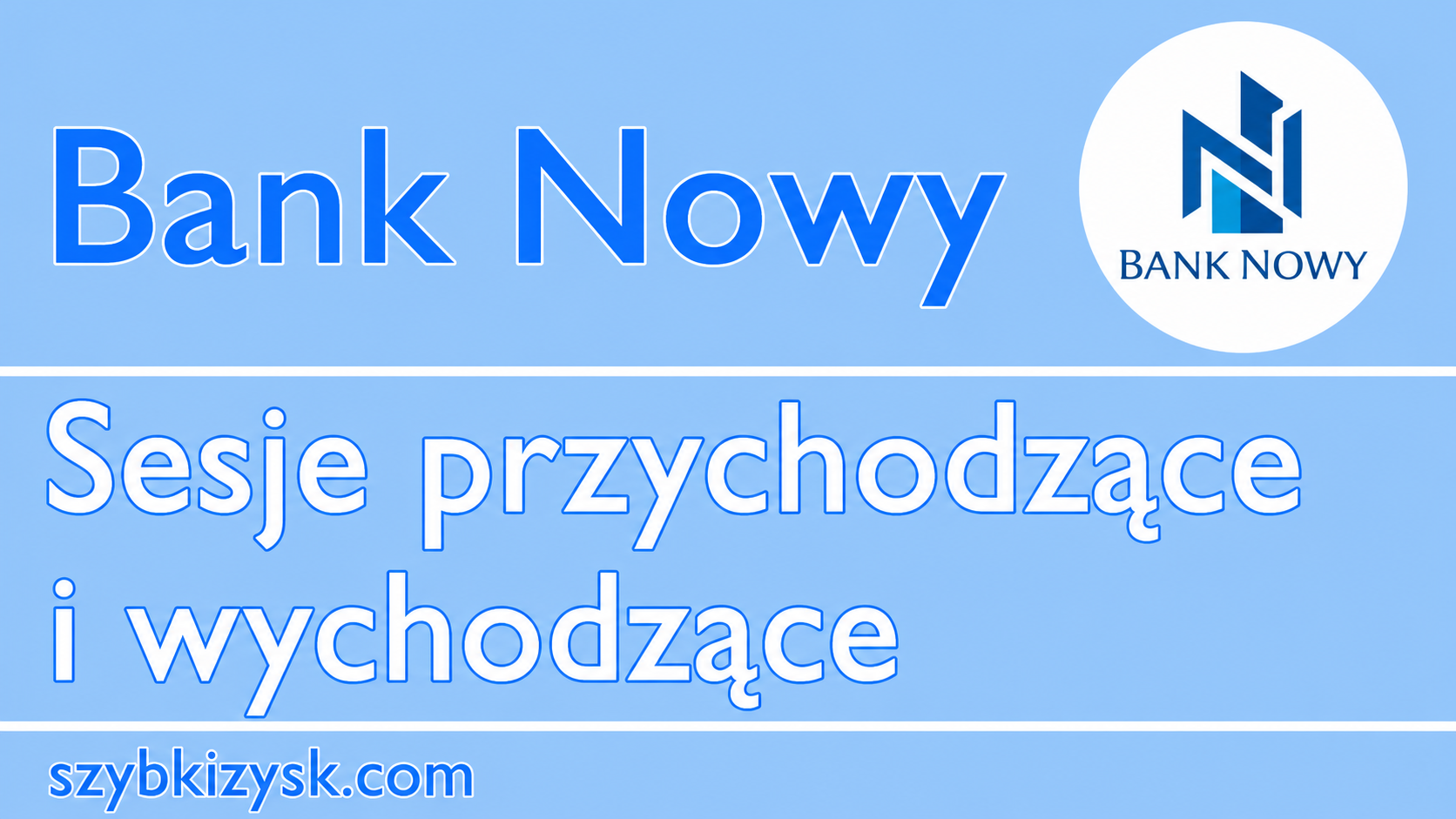 Bank Nowy Sesje ELIXIR