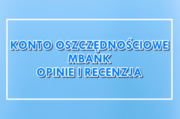 Ekonto Oszczędnościowe mBank Opinie i recenzja