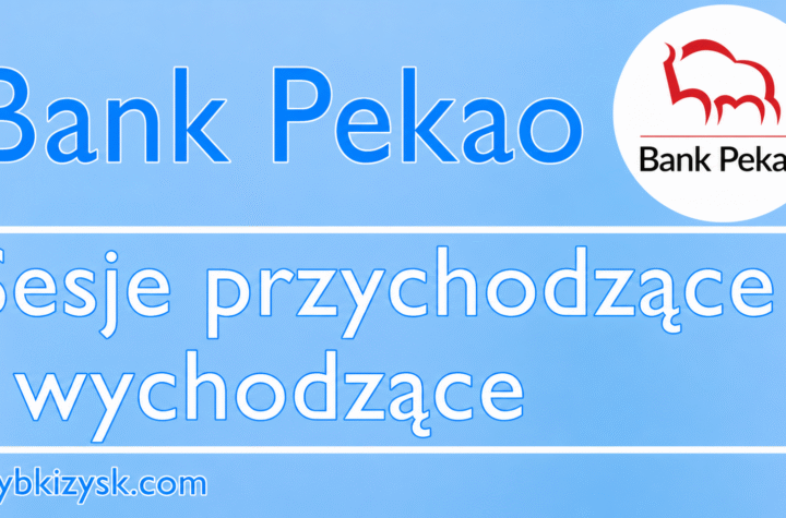 Pekao sesje przychodzące i wychodzące