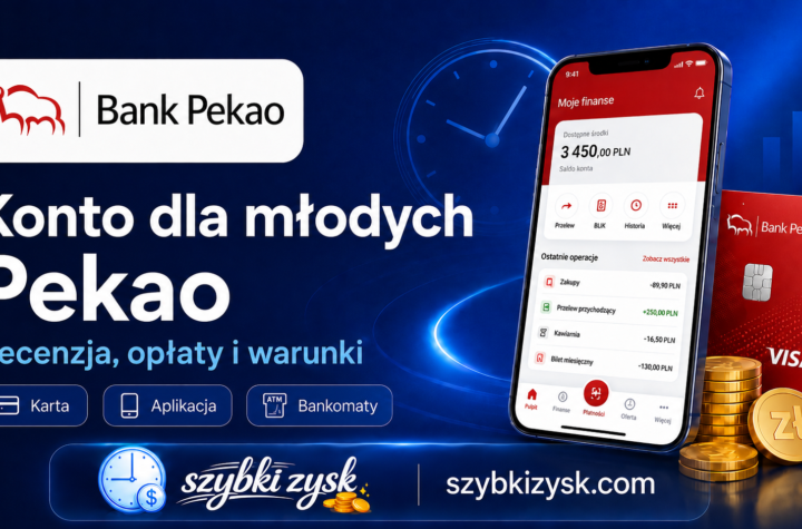 Konto dla Młodych Pekao Opinie Recenzja