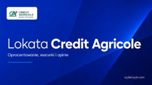 Lokata Credit Agricole Opinie Recenzja