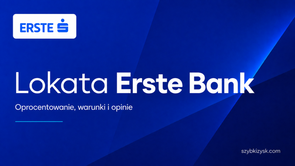 Lokata Erste Bank Opinie Recenzja