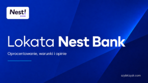 Lokata Nest Bank Opinie Recenzja