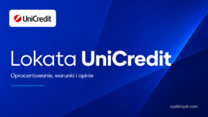 Lokata UniCredit Opinie Recenzja