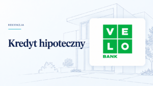 Kredyt hipoteczny Velobank Opinie Recenzja