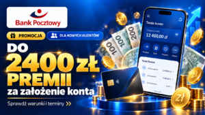 Bank Pocztowy 2400 zł za założenie konta
